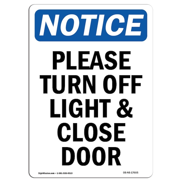 Safety Sign, OSHA Notice, 5" Height, Please Turn Off Light & Close Door Sign, Portrait, 10PK